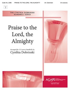 PRAISE TO THE LORD THE ALMIGHTY 3-5 Oct. by - Dobrinski Cynthia - for Handbells 3-5 Octave (PRAISE TO THE LORD)
