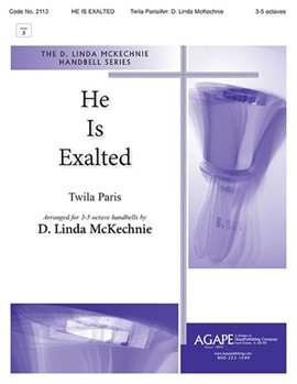 He Is Exalted - 3-5 Octave by - McKechnie Linda D. - for Handbells 3-5 Octave