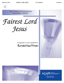 Fairest Lord Jesus - 3 Octave by - Kauffmann Ronald E - for Handbells 3 Octave
