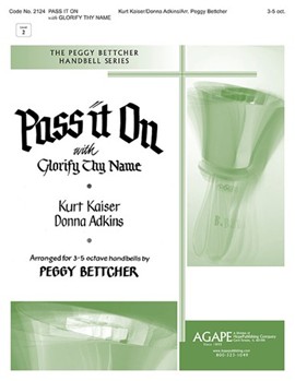 Pass It On - 3-5 Octave by - Peggy Bettcher - for Handbells 3-5 Octave