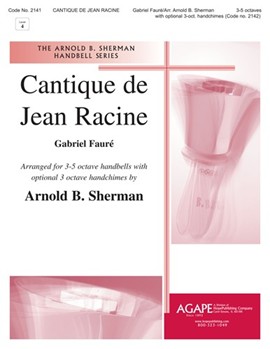 CANTIQUE DE JEAN RACINE 3-5 oct. by - Sherman Arnold B - for Handbells 3-5 Octave (CANTIQUE DE JEAN RAC)