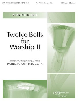 12 Bells For Worship II by - Cota Patricia - Stuart Hine for Handbells (II)