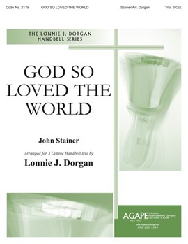 God So Loved the World - Handbell Trio by - Lonnie Dorgan - for Trio