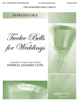 12 Bells For Weddings by - Cota Patricia - for Handbells (TWELVE BELLS FOR WED)