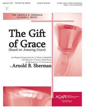 Gift Of Grace by Sherman Arnold for Handbells