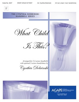 What Child Is This by - Dobrinski Cynthia - for Handbells 4 Octave (WHAT CHILD IS THIS?)