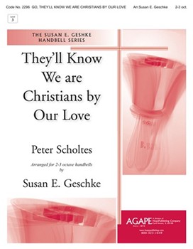 They'll Know We Are Christians By Our Love by Scholtes Peter - Geschke Susan - for Handbells 2-3 Octave