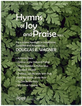 Hymns Of Joy & Praise Volume 1 by - Wagner Douglas E - for Handbells (Volume 1)