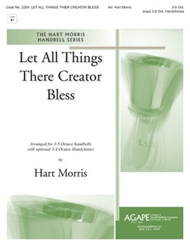 Let All Things Their Creator Bless - 3-5 Octave w/opt. 3-5 Oct. Handchimes by - Morris Hart - for 3-5 Octave w/ Optional 3-5 Octave hand