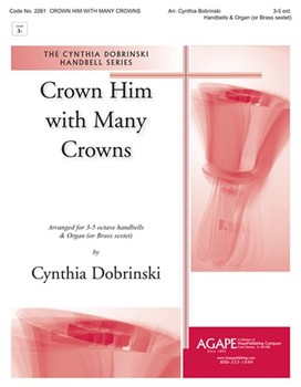 Crown Him with Many Crowns - 3-5 Octave by - Dobrinski Cynthia - for Handbells 3-5 Octave and Organ