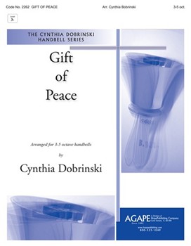 Gift of Peace - 3-5 Octave by Dobrinski Cynthia for Handbells 3-5 Octave