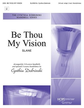 Be Thou My Vision by - Dobrinski Cynthia - for Handbells 3-6 Octave (BE THOU MY VISION)