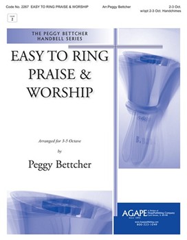 Easy to Ring Praise and Worship - 2-3 Oct. Vol. 1 by - Peggy Bettcher - for Handbells 2-3 Octave