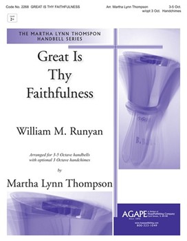 Great Is Thy Faithfulness - 3-5 Oct. w/opt. 3 Oct. Handchimes by Runyan William - Thompson Martha - for Handbells 3-5 Octave