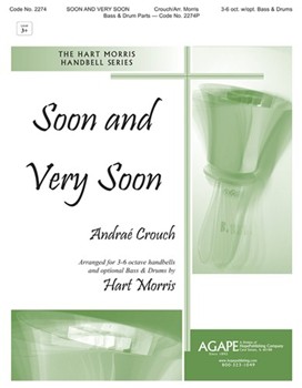 Soon & Very Soon by Crouch Andrae - Morris Hart - for Handbells