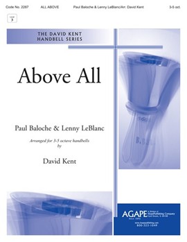 Above All - 3-5 Octave by - Kent David R - for Handbells 3-5 Octave