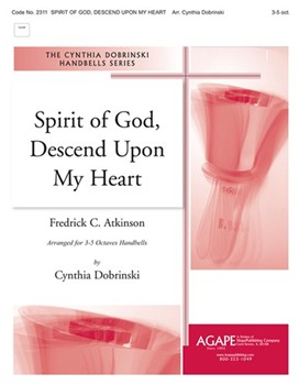 SPIRIT OF GOD DESCEND UPON MY HEART 3-5 oct. w/opt. Flute by - Dobrinski Cynthia - for 3-5 Octave w (SPIRIT OF GOD DESCE)