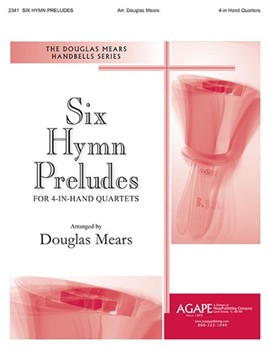 6 Hymn Preludes by - Mears Douglas - for Handbells Quartet (SIX HYMN PRELUDES)