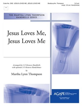 JESUS LOVES ME JESUS LOVES ME 3-5 oct. w/opt. Handchimes by - Thompson Martha - for 3-5 Octave w (JESUS LOVES ME JESU)