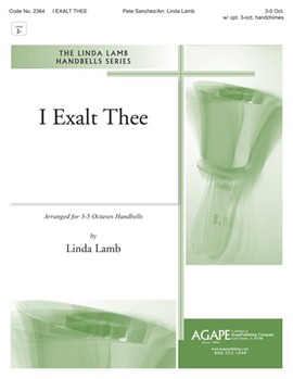 I EXALT THEE 3-5 oct. w/opt. 3 oct. Handchimes by - Lamb Linda R. - for 3-5 Octave w (I EXALT THEE)