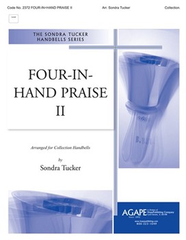 Four-in-hand Praise II by - Tucker Sondra - for Handbells Quartet (FOUR-IN-HAND PRAISE)