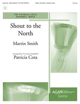 Shout To The North by Smith Martin - Cota Patricia - for Handbells
