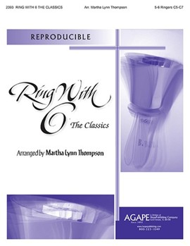 RING WITH 6: THE CLASSICS For 6 Ringers C5-C7 by - Thompson Martha - for For 6 Ring (RING WITH 6: THE CLA)