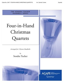 Four-in-hand Christmas Quartets by - Tucker Sondra - Sondra Tucker for Handbells Quartet (FOUR-IN-HAND CHRISTM)