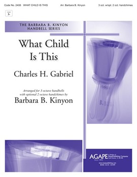What Child Is This by - Kinyon Barbara Balt - for Handbells 3 Octave (WHAT CHILD IS THIS?)
