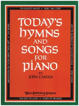 Today's Hymns & Songs For Piano by - Carter John - Stuart Hine for Piano (TODAY'S HYMNS AND SO)