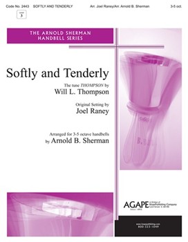 Softly & Tenderly by Thompson Will - Raney Joel - for Handbells