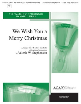 We Wish You A Merry Christmas by - Stephenson Valerie - for Handbells 3-5 Octave (WE WISH YOU A MERRY)