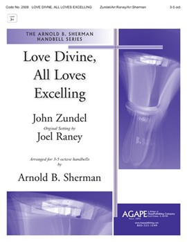 Love Divine All Loves Excelling by - Sherman Arnold B - for Handbells (LOVE DIVINE ALL LOV)