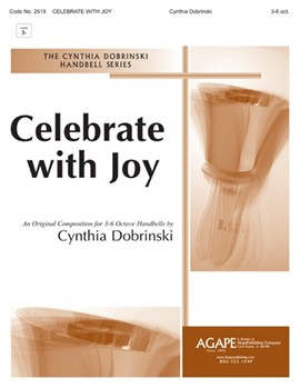 Celebrate With Joy by Dobrinski Cynthia for Handbells 3-6 Octave