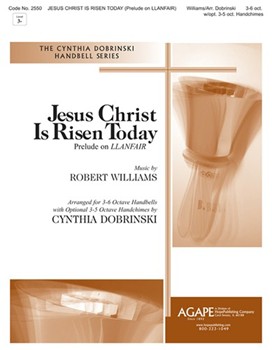 Jesus Christ Is Risen Today by - Dobrinski Cynthia - for Handbells (JESUS CHRIST IS RISE)
