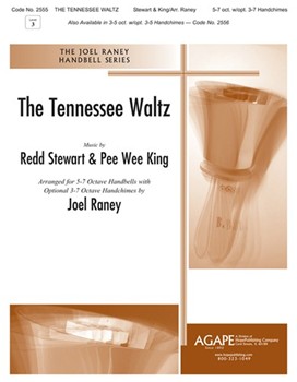 TENNESSEE WALTZ THE 5-7 Oct. w/opt. 3-7 Oct. Handchimes by - Raney Joel - for 5-7 Octave w (TENNESSEE WALTZ THE)