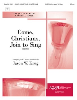 Come Christians Join To Sing by - Krug Jason W - for Handbells (COME CHRISTIANS JO)