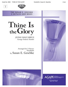 Thine Is The Glory by Handel George Frideric - Geschke Susan - for Handbells