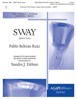 Sway (Quien Sera) by Ruiz Pablo Beltran - Eithun Sandra - for Handbells
