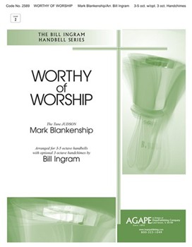 Worthy Of Worship by Blankenship Mark - Ingram Bill - for Handbells