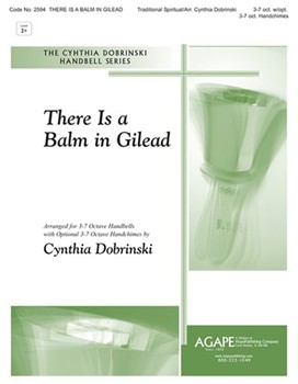 There Is A Balm In Gilead by - Dobrinski Cynthia - for Handbells (THERE IS A BALM IN G)