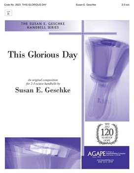 This Glorious Day by Geschke Susan Susan Geschke for Handbells