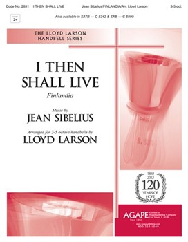 I Then Shall Live by Sibelius Jean - Larson Lloyd - for Handbells