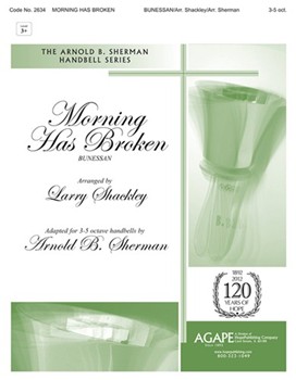 Morning Has Broken by - Shackley L and Sherma - for Handbells