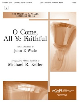 O Come All Ye Faithful by Wade John - Keller Michael - for Handbells