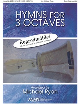 Hymns For 3 Octaves (Reproducible) by - Ryan Michael - for Handbells (Reproducible)