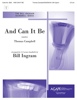 And Can It Be by Campbell Thomas - Ingram Bill - for Handbells 3-5 Octave