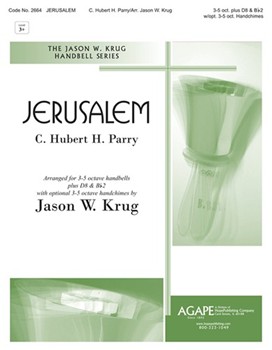Jerusalem by Parry C H H - Krug Jason W - for Handbells 3-5 Octave