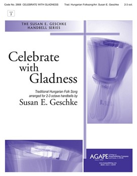 Celebrate with Gladness by - Geschke Susan - for Handbells 2-3 Octave (CELEBRATE WITH GLADN)