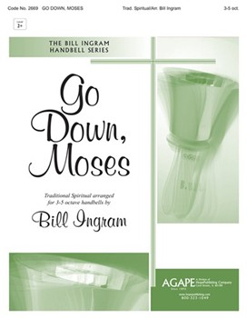 Go Down Moses by - Ingram Bill - for Handbells 3-5 Octave (GO DOWN MOSES)